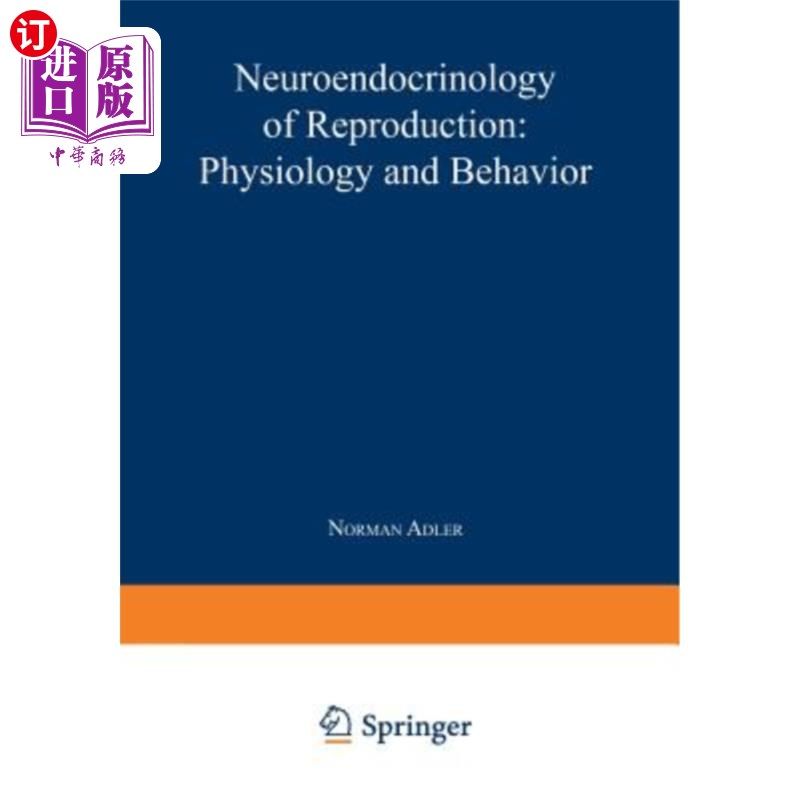 海外直订医药图书Neuroendocrinology of Reproduction: Physiology and Behavior 生殖神经内分泌学:生理与行为