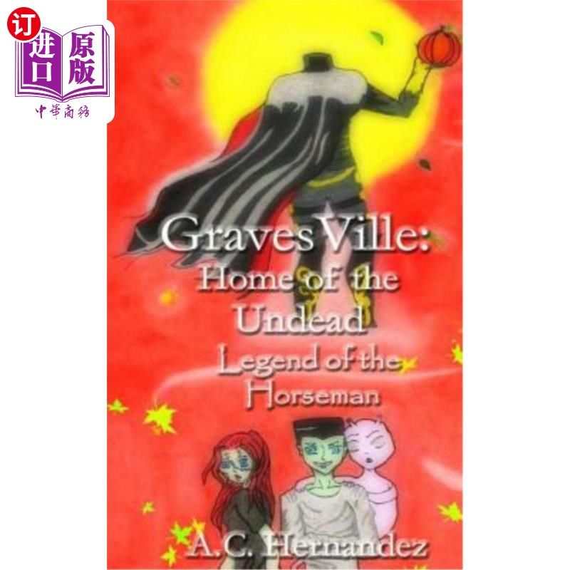 海外直订GravesVille: Home of the Undead - Legend of the Horseman 格雷夫斯维尔：不死族的家园——骑士的传说