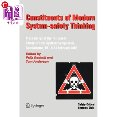 海外直订Constituents of Modern System-Safety Thinking: Proceedings of the Thirteenth Saf 现代系统安全思想的组成部分