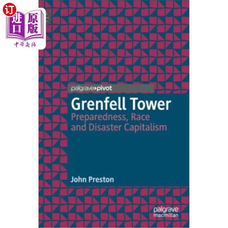 海外直订Grenfell Tower: Preparedness, Race and Disaster Capitalism 格伦费尔塔:准备，种族和灾难资本主义