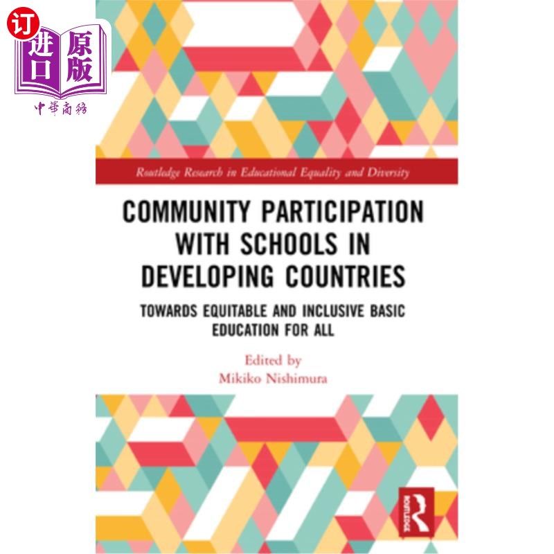 海外直订Community Participation with Schools in Developing Countries: Towards Equitable  社区参与发展中国家的学校: