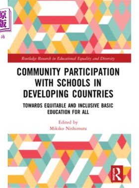 海外直订Community Participation with Schools in Developing Countries: Towards Equitable  社区参与发展中国家的学校: