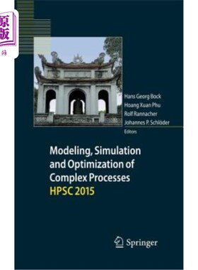 海外直订Modeling, Simulation and Optimization of Complex Processes Hpsc 2015: Proceeding 复杂过程的建模、仿真与优化
