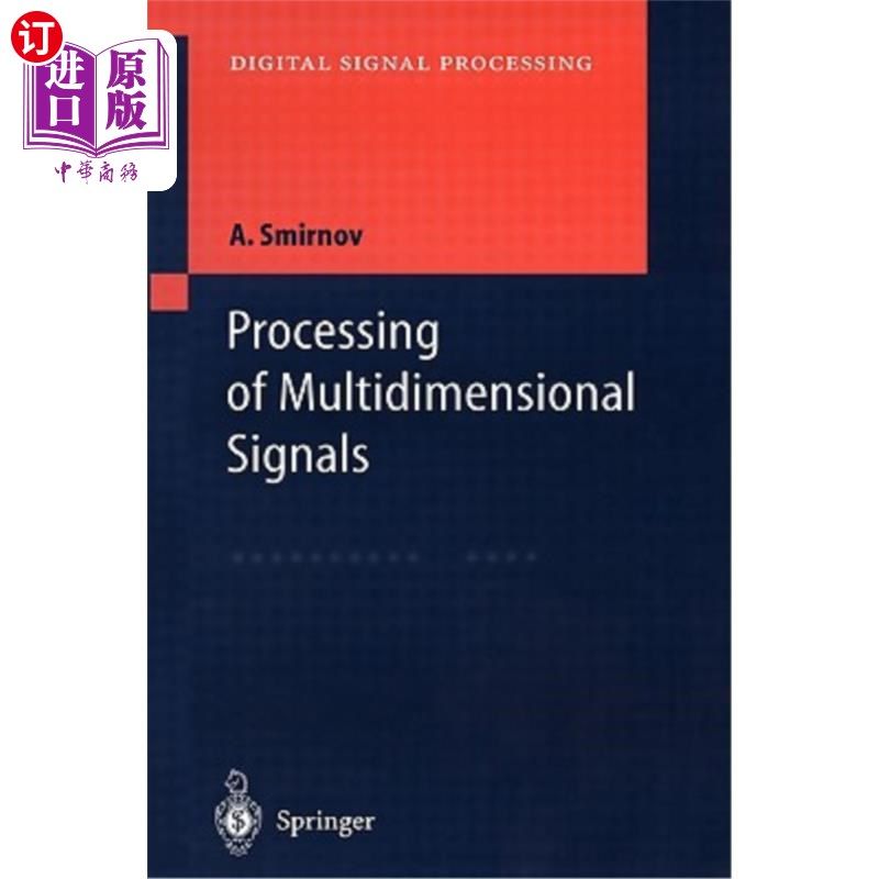 海外直订Processing of Multidimensional Signals