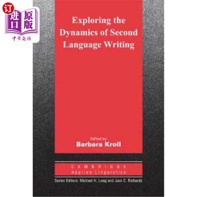 海外直订Exploring the Dynamics of Second Language Writing 第二语言写作的动态探索