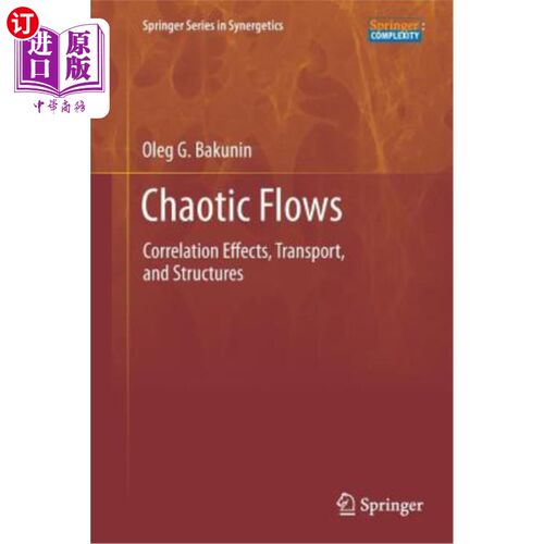 海外直订Chaotic Flows: Correlation Effects, Transport, and Structures 混沌流：关联效应、传输和结构