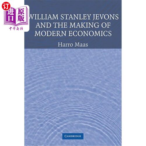海外直订William Stanley Jevons and the Making of Modern Economics 威廉·斯坦利·杰文斯与现代经济学的形成