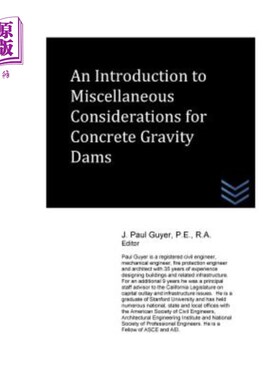 海外直订An Introduction to Miscellaneous Considerations for Concrete Gravity Dams 混凝土重力坝的杂项考虑