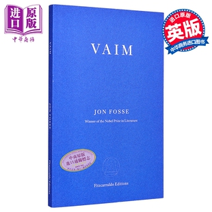 瓦伊姆 约恩·福瑟 2023年诺贝尔文学奖后的小说 Vaim 英文原版 Fitzcarraldo Editions 新挪威语作家【中商原版】