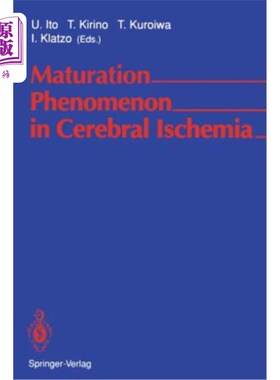海外直订医药图书Maturation Phenomenon in Cerebral Ischemia: Proceedings of the Satellite Symposi 脑缺血中的成熟现象