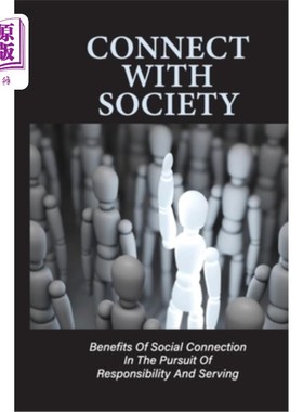 海外直订医药图书Connect With Society: Benefits Of Social Connection In The Pursuit Of Responsibi 与社会连接:社会连