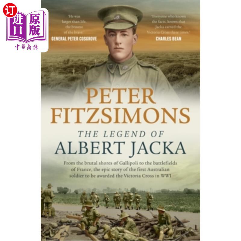 海外直订The Legend of Albert Jacka: From the Shores of Gallipoli to the Battlefields of  阿尔伯特·杰克的传奇：从加