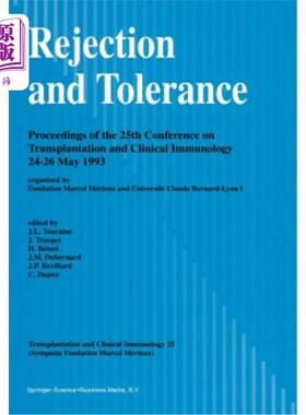 海外直订医药图书Rejection and Tolerance: Proceedings of the 25th Conference on Transplantation a 排斥与耐受：第25届