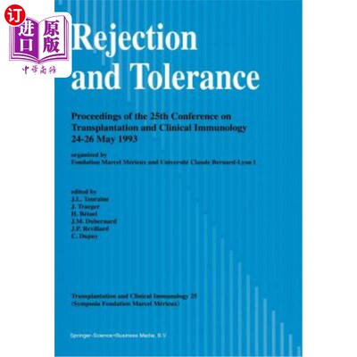 海外直订医药图书Rejection and Tolerance: Proceedings of the 25th Conference on Transplantation a 排斥与耐受：第25届