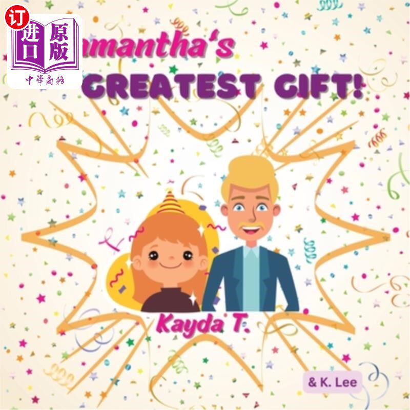 海外直订Samantha's Greatest gift 萨曼莎最好的礼物