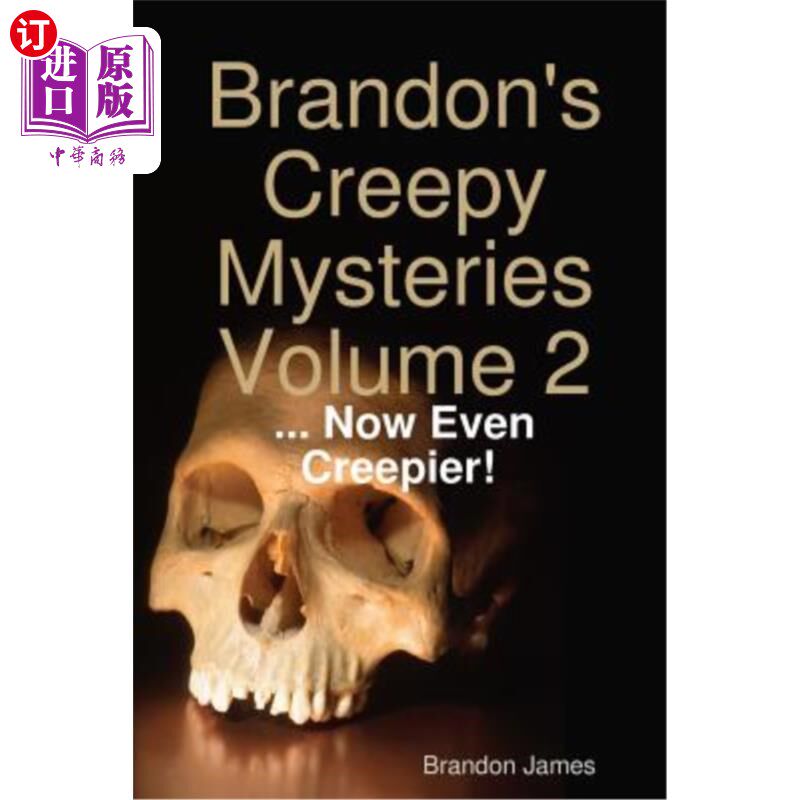 海外直订Brandon's Creepy Mysteries Volume 2: ... Now Even Creepier! 布兰登的恐怖之谜第二卷：。。。现在更可怕了！