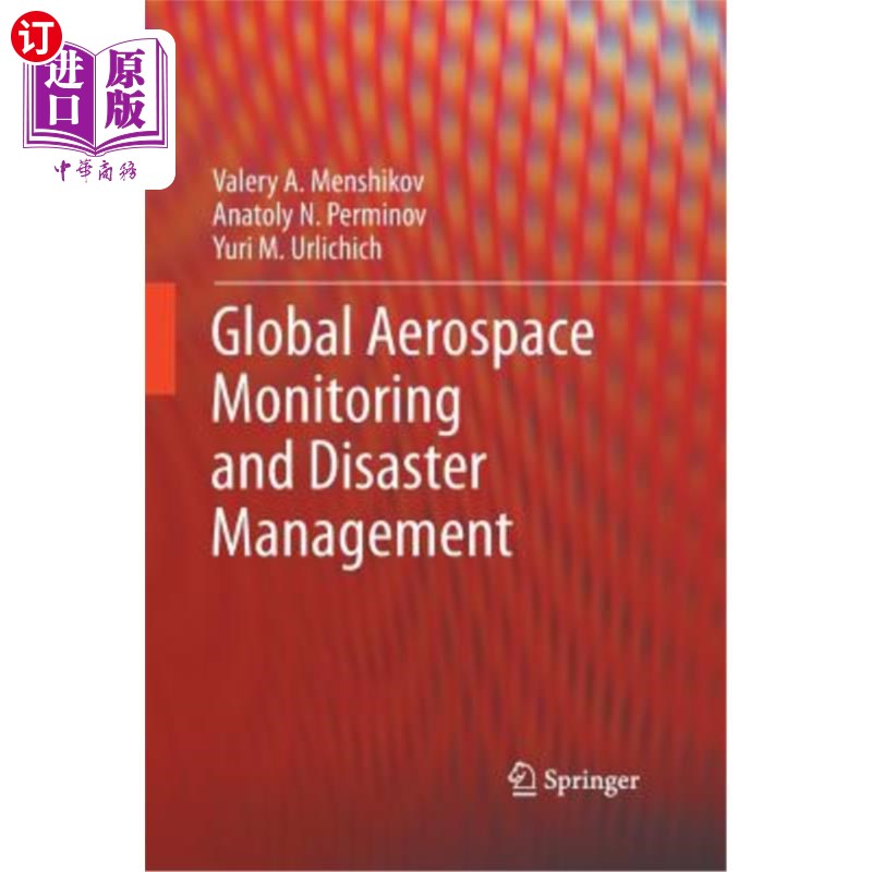 海外直订Global Aerospace Monitoring and Disaster Management 全球航空航天监测和灾害管理