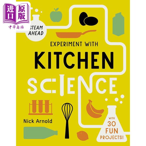 厨房科学实验 在家尝试的有趣项目Experiment with Kitchen Science Fun projects to try at home英文原版科普绘本【中商原?