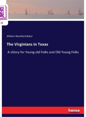 海外直订The Virginians in Texas 德克萨斯州的弗吉尼亚人