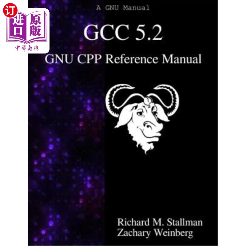 海外直订GCC 5.2 GNU CPP Reference Manual GCC 5.2 GNU CPP参考手册