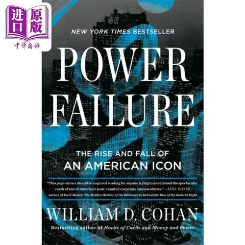 停电 通用电气的兴衰 Power Failure The Rise and Fall of General Electric 英文原版 William D Cohan 经管指南【中商原版