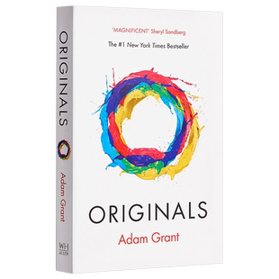 预售 离经叛道 英版平装 不按常理出牌的人如何改变世界 英文原版 Originals 亚当格兰特 谢丽尔桑德伯格 心理励志 选项B作者
