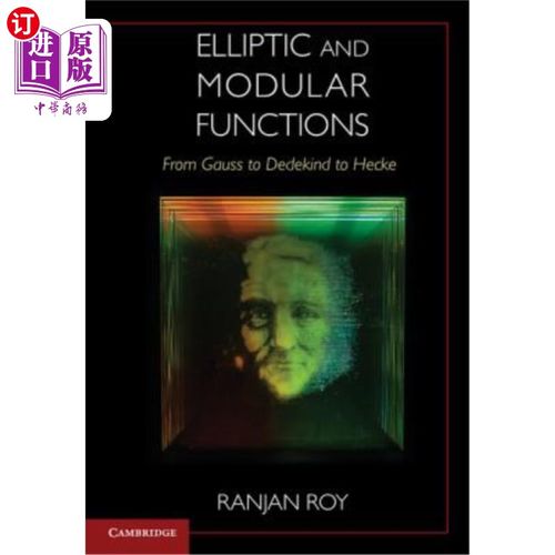 海外直订Elliptic and Modular Functions from Gauss to Dedekind to Hecke 从高斯到Dedekind到Heke的椭圆函数和模块函数
