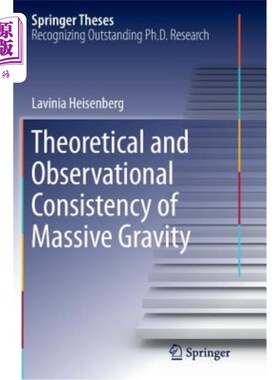 海外直订Theoretical and Observational Consistency of Massive Gravity 大质量重力的理论和观测一致性