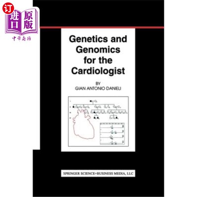 海外直订医药图书Genetics and Genomics for the Cardiologist 心脏病学家的遗传学和基因组学