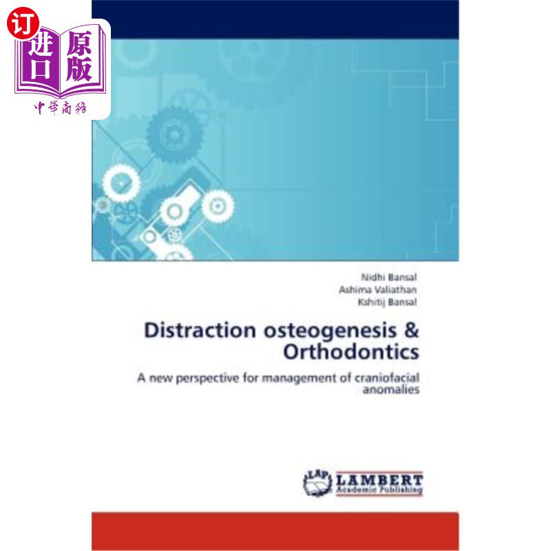 海外直订医药图书Distraction Osteogenesis & Orthodontics 牵张成骨与正畸