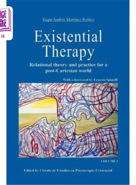 海外直订医药图书Existential Therapy: Relational Theory and Practice for a Post-Cartesian World 存在治疗:后笛卡尔世