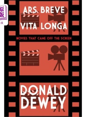 海外直订Ars Breve Vita Longa: Movies That Came Off the Screen Ars Breve Vita Longa：银幕上的电影