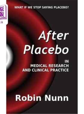 海外直订医药图书After Placebo: In medical research and clinical practice 安慰剂之后:医学研究和临床实践
