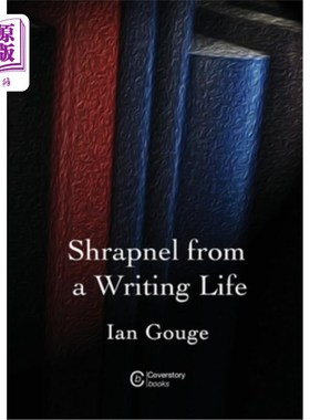 海外直订Shrapnel from a Writing Life 写作生活中的弹片