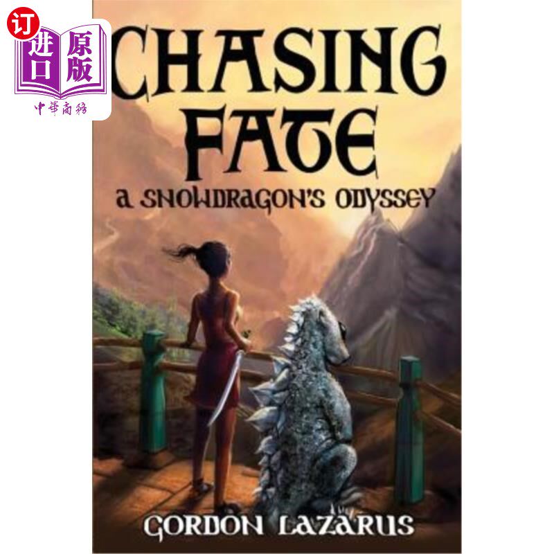 海外直订Chasing Fate: A Snowdragon's Odyssey 追逐命运:雪龙的奥德赛