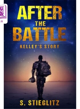 海外直订After the Battle: Kelley's Story  战后：凯利的故事