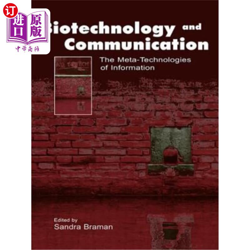 海外直订Biotechnology and Communication: The Meta-Technologies of Information 生物技术与传播：信息的元技术