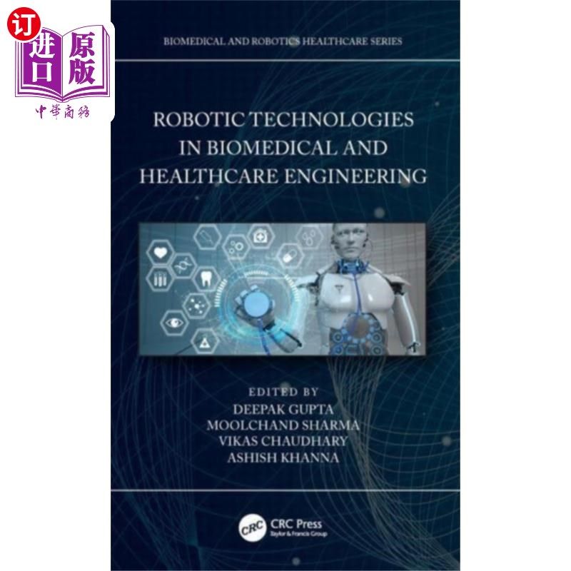 海外直订医药图书Robotic Technologies in Biomedical and Healthcar... 生物医学和医疗保健工程中的机器人技术