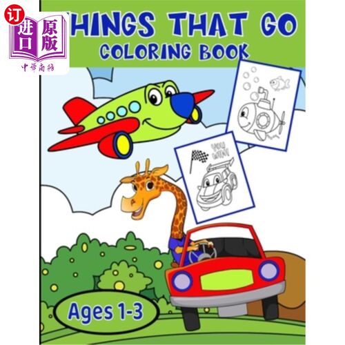 海外直订Things That Go Coloring Book Ages 1-3: Adorable Coloring Images Of Trucks, Tract 从1到3岁的人都会去看彩色书