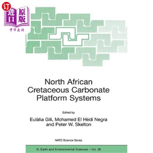 海外直订North African Cretaceous Carbonate Platform Systems 北非白垩纪碳酸盐台地系统