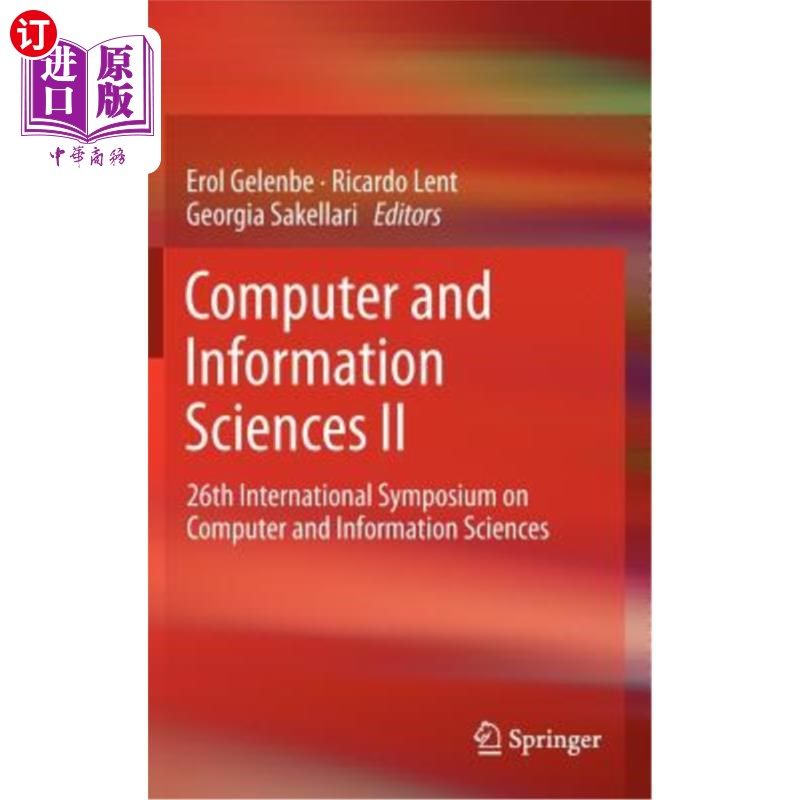 海外直订Computer and Information Sciences II: 26th International Symposium on Computer a 计算机与信息科学II:第26届
