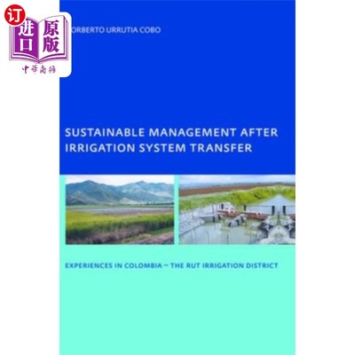 海外直订Sustainable Management After Irrigation System T... 灌溉系统转移后的可持续管理