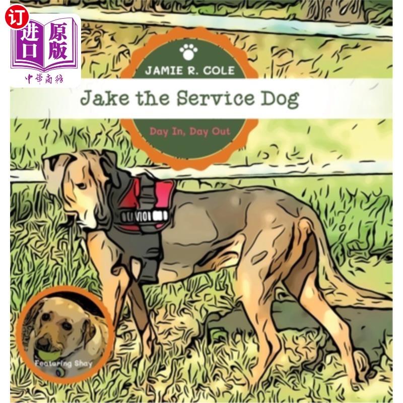 海外直订Jake the Service Dog: Day In, Day Out 服务犬杰克:日复一日