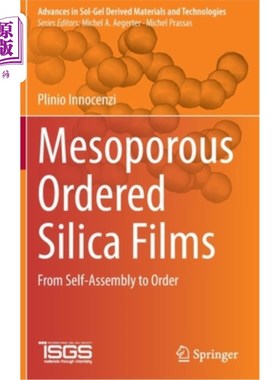 海外直订Mesoporous Ordered Silica Films: From Self-Assembly to Order 介孔有序二氧化硅薄膜:从自组装到有序