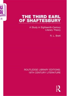 海外直订The Third Earl of Shaftesbury: A Study in Eighteenth-Century Literary Theory 《沙夫茨伯里三世伯爵:18世纪文
