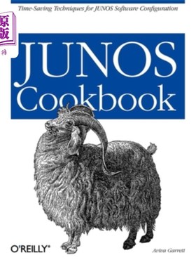 海外直订Junos Cookbook: Time-Saving Techniques for Junos Software Configuration Junos Cookbook：Juno