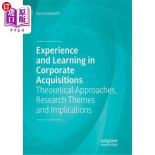 海外直订Experience and Learning in Corporate Acquisitions: Theoretical Approaches, Resea 企业收购的经验和教训：理论