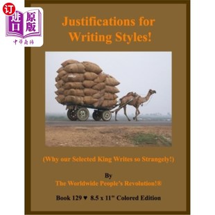 海外直订Justifications for Writing Styles!: (Why our Selected King Writes so Strangely!) 写作风格的理由!:(为什么我
