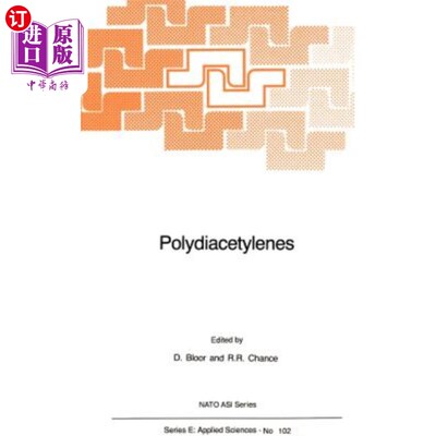 海外直订Polydiacetylenes: Synthesis, Structure and Electronic Properties 聚二乙炔的合成、结构和电子性质