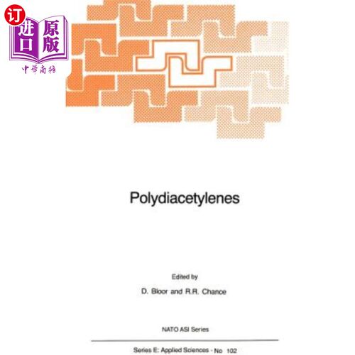海外直订Polydiacetylenes: Synthesis, Structure and Electronic Properties 聚二乙炔的合成、结构和电子性质